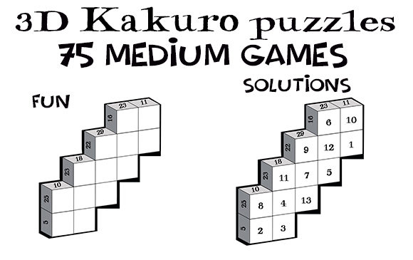 Evaluating 3D Kakuro Puzzles: 75 Medium Games as a Resource for Activity Book Creation